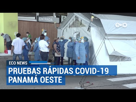Inauguraron centro de pruebas rápidas de Covid-19 en Panamá Oeste | ECO News