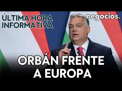 ÚLTIMA HORA INFORMATIVA: Orbán pide a Europa no regalar dinero, y Zelensky se reúne con JP Morgan