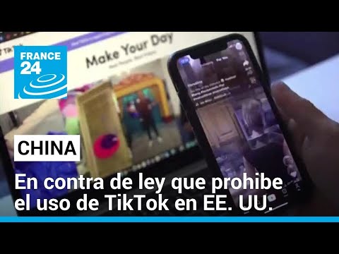 China rechaza aprobación de proyecto que prohibiría TikTok en EE. UU.
