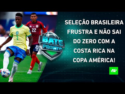 Seleção Brasileira FAZ FEIO e SÓ EMPATA com a Costa Rica em ESTREIA na Copa América! | BATE-PRONTO