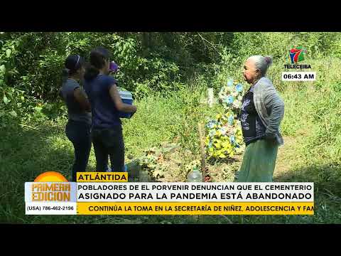 Pobladores de El Porvenir denuncian que cementerio asignado para la Pandemia está abandonado