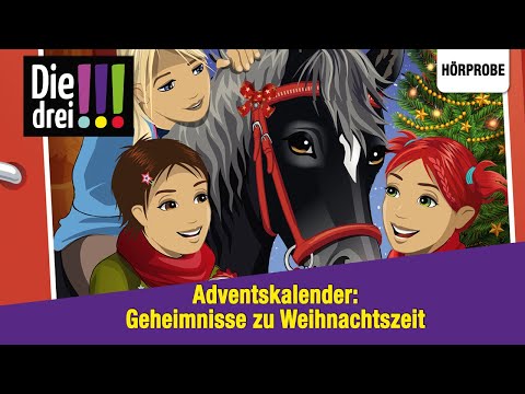 Die drei !!! - Adventskalender: Geheimnisse zu Weihnachtszeit | Hörspiel