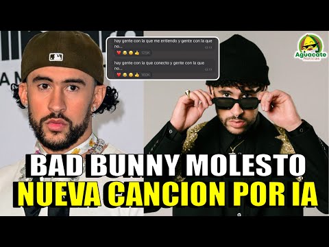 Bad Bunny MOLESTO por una Nueva Cancion por IA con su voz  Usuario crea usa IA con voz de bad bunny