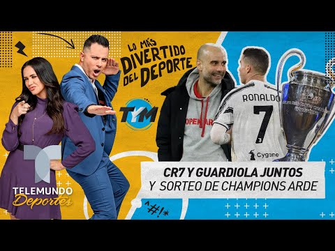 CR7 y Guardiola juntos, mientras que sorteo de Champions se puso ardiente | Telemundo Deportes