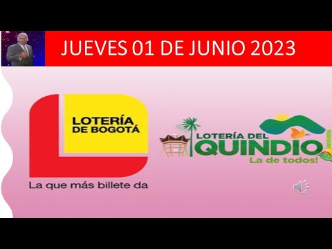 Chance Lotería de Bogota Hoy y Loteria del Quindío Hoy Jueves 01 de Junio del 2023