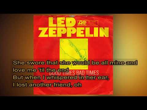 Led Zeppelin   -   Good times bad times   1969   LYRICS