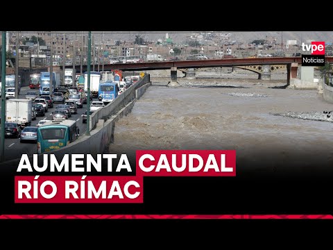 Cercado de Lima: aumenta caudal del río Rímac tras lluvias