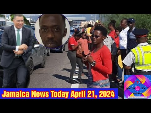 Jamaica News Today April 21, 2024