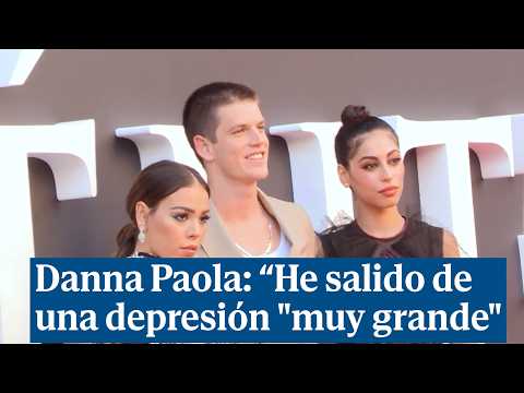 Danna Paola confiesa que ha salido de una depresión muy grande