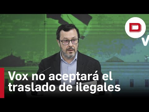 Vox adelanta que no aceptará que se trasladen inmigrantes ilegales a las regiones donde gobiernan