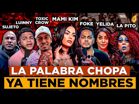 TOXIC CROW, SUJETO, ALOFOKE, YELIDA, MAMI KIM, LA PITONISA, LUINNY “LOS CHOPOS DE LOS MEDIOS”