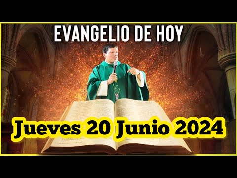 EVANGELIO DE HOY Jueves 20 Junio 2024 con el Padre Marcos Galvis