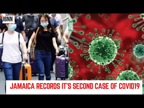 Second Case of Coronavirus Confirmed In Jamaica/JBNN