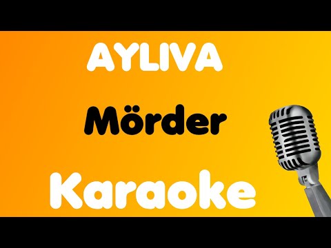 AYLIVA • Mörder • Karaoke
