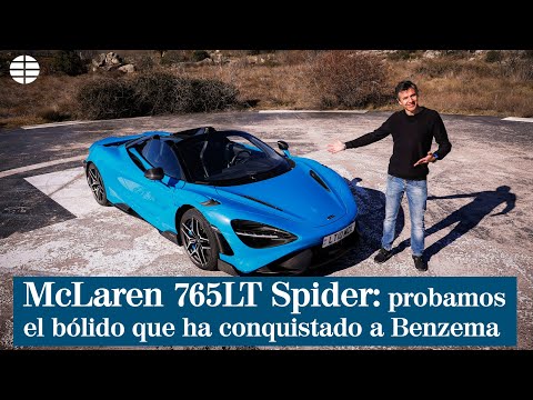 McLaren 765LT Spider: probamos el bólido que ha conquistado a Benzema