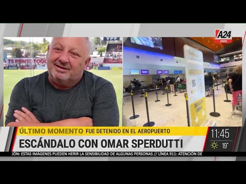 Escándalo con Omar Sperdutti fue detenido en un aeropuerto