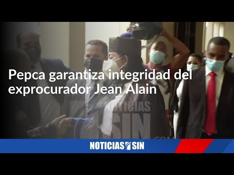 Pepca garantiza integridad del exprocurador Jean Alain