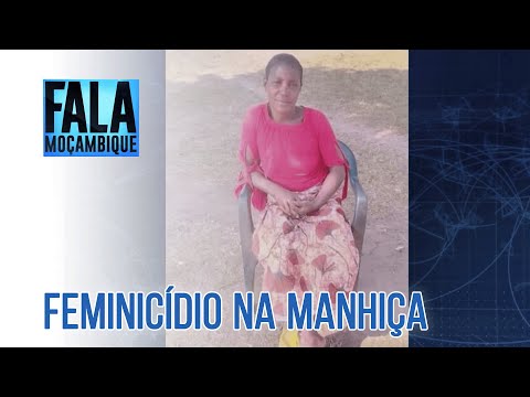 Mulheres aliciadas e assassinadas sob promessa de emprego no distrito da Manhiça @PortalFM24