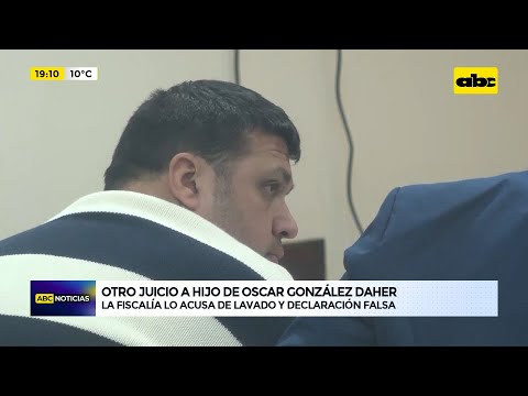 Otro juicio a hijo de Óscar González Daher: la Fiscalía lo acusa de lavado y declaración falsa