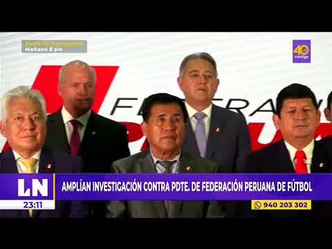 Amplían investigación contra Agustín Lozano, presidente de la FPF