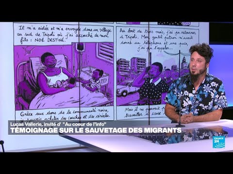 Lucas Vallerie : On laisse clairement les gens mourir en mer • FRANCE 24