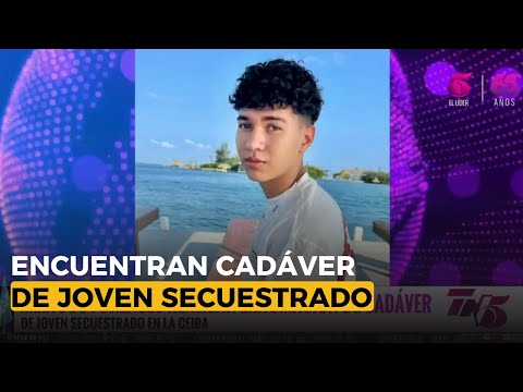 Encuentran cadáver de joven secuestrado en La Ceiba