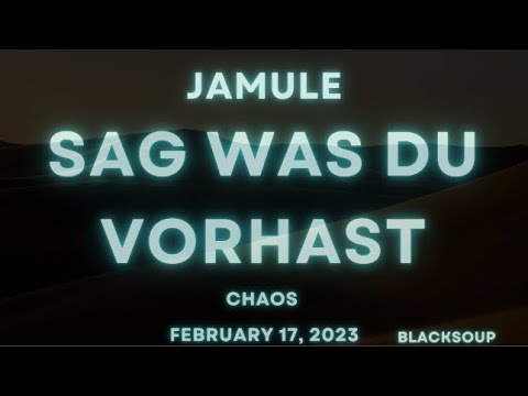 JAMULE - SAG WAS DU VORHAST Lyrics