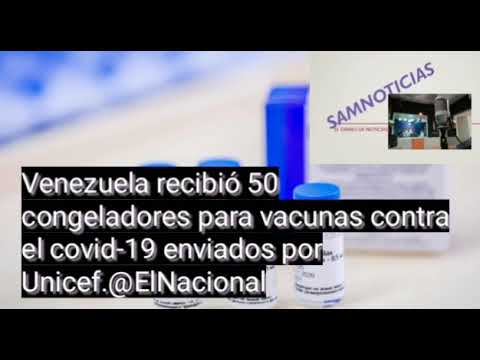 Venezuela recibió 50 congeladores para vacunas contra el covid-19 enviados por Unicef
