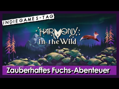 Das Herz des Waldes und ich der Fuchs [Harmony in the Wild] [Indiegamestag] [Demo]