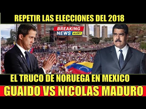 Repetir ELECCIONES Maduro vs Guaido el TRUCO de NORUEGA