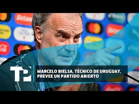 Marcelo Bielsa, técnico de Uruguay, prevee un partido abierto |10.07.2024| TP Noticias