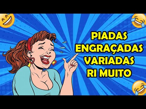 PIADAS ENGRAÇADAS VARIADAS - HUMORISTA THIAGO DIAS