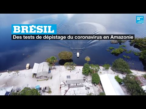 Bre?sil : des tests de de?pistage du coronavirus en Amazonie
