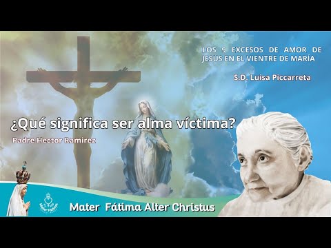 ¿Qué significa ser alma víctima? / P. Hector Ramirez