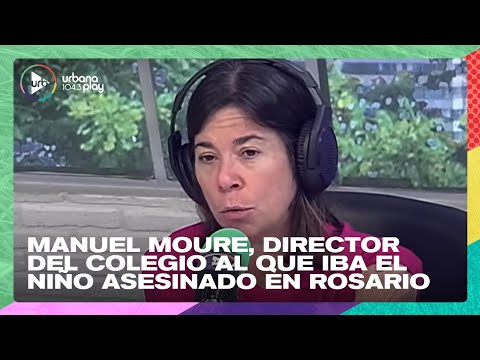 Manuel Moure, director del colegio donde iba Máximo Jerez, niño asesinado en Rosario | #DeAcáEnMás