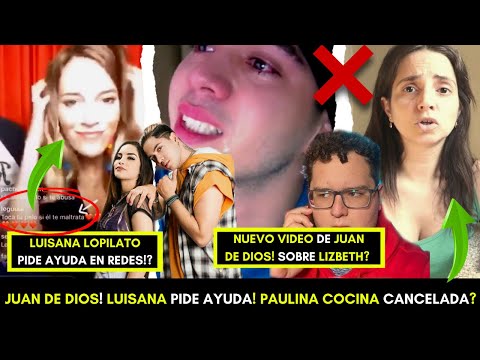 NUEVO VIDEO DE JUAN DE DIOS! PARA LIZBETH LUISANA LOPILATO DEJA PISTAS! PAULINA COCINA CANCELADA!