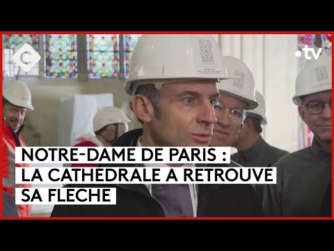 Notre-Dame de Paris : le « chantier du siècle » - C à vous - 08/12/2023