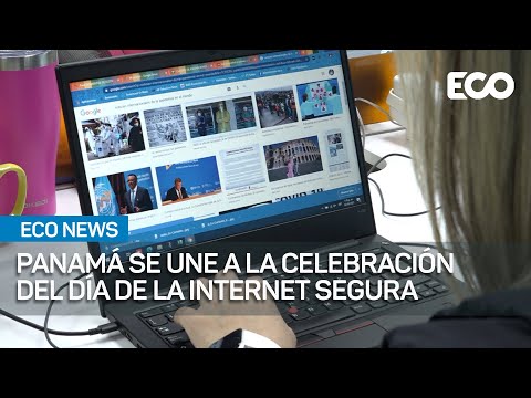 Panamá celebra día de internet segura|#EcoNews