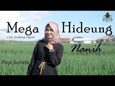MEGA HIDEUNG - NANIH (Pop Sunda Gasentra)