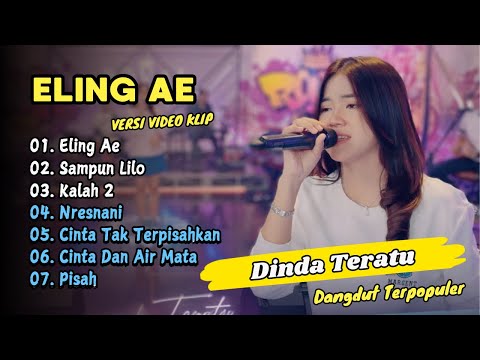 Dinda Teratu - ELING AE - SAMPUN LILO || DANGDUT TERPOPULER
