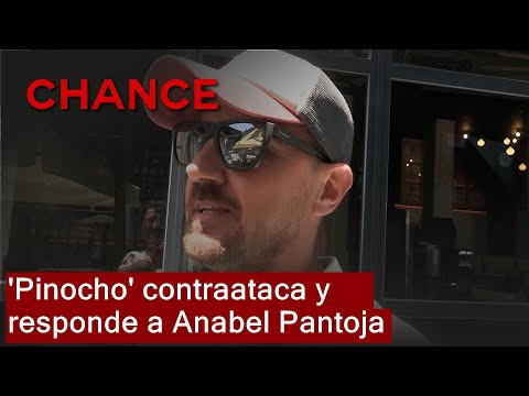 'Pinocho' contraataca y responde a Anabel Pantoja