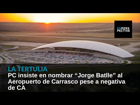 PC insiste en nombrar “Jorge Batlle” al Aeropuerto de Carrasco pese a negativa de Cabildo Abierto