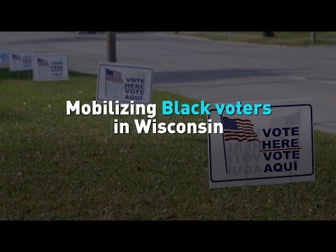 Mobilizing Black voters in Wisconsin