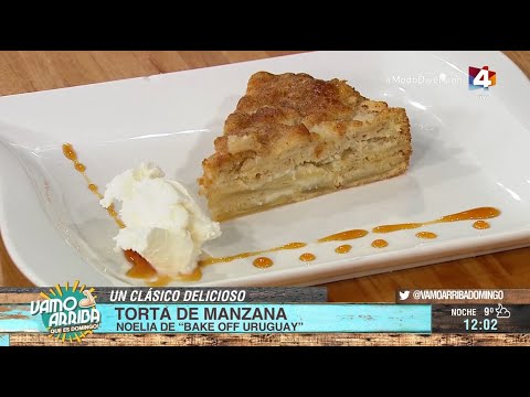 Vamo Arriba que es domingo - Torta de Manzana: Cocinamos con Noelia de Bake Off Uruguay