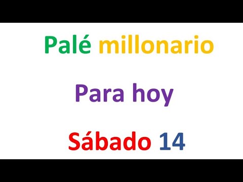 PALÉ MILLONARIO para hoy Sábado 14 de septiembre, El campeón de los números