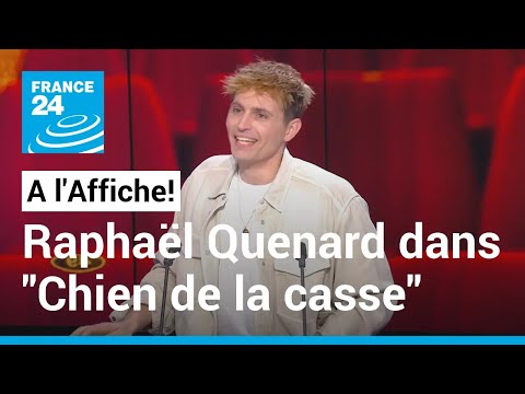 Chien de la casse : Raphaël Quenard, nouvelle révélation du cinéma français • FRANCE 24
