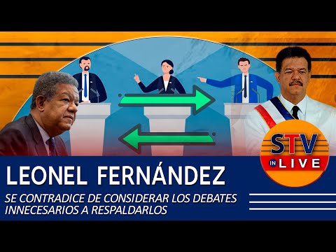 LEONEL FERNÁNDEZ SE CONTRADICE DE CONSIDERAR LOS DEBATES INNECESARIOS A RESPALDARLOS
