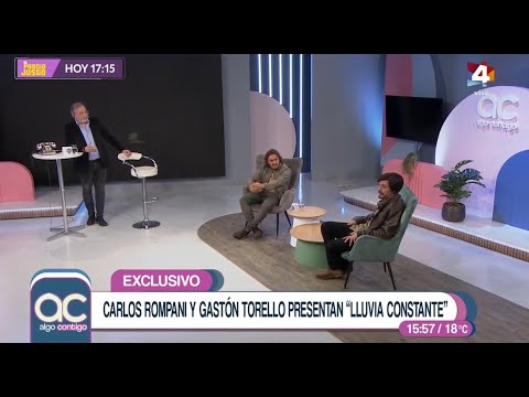 Algo Contigo - Carlos Rompani y Gastón Torello presentan Lluvia constante