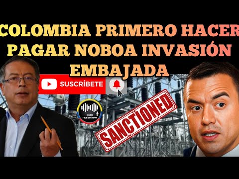 COLOMBIA PRIMERO EN HACER PAGAR A NOBOA CONSECUENCIAS DE INVADIR EMBAJADA DE MÉXICO NOTICIAS RFE TV