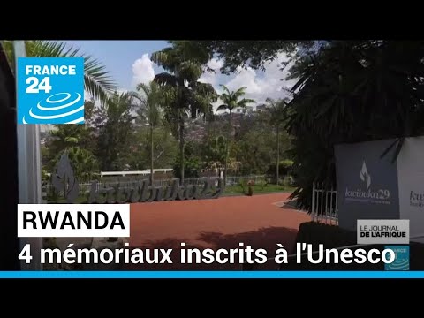 Rwanda : 4 mémoriaux du génocide des Tutsi inscrits sur la liste du Patrimoine mondial de l'Unesco